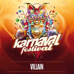 Villain - Warmup Mix - Karnaval Festival 2018