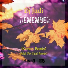 DJ Judi - Remember (Aldi be cool remix)