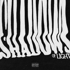 Shadows Of Light (Audio Film / EP)