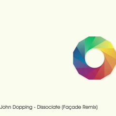 John Dopping - Dissociate (Façade Remix) [Research & Development]