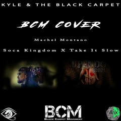 BCM Machel Montano Cover - Soca Kingdom Take It Slow .mpeg (AAC Audio)