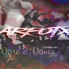 Carpotxa -  Dare 2 Dance ( Original Mix )
