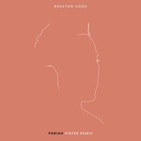Braxton Cook - Pariah (Kiefer Remix)