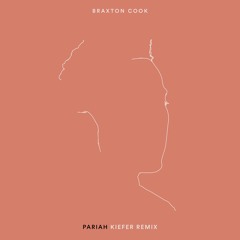 Braxton Cook "Pariah (Kiefer Remix)"