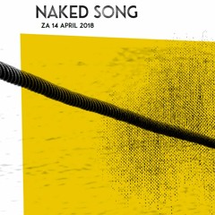 Naked Song le 14 avril 2018 au Muziekgebouw à Eindhoven |NL|