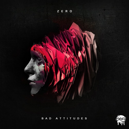 Zero - Bad Attitudes