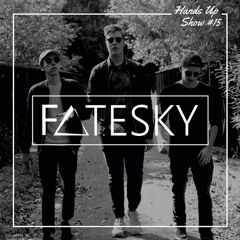 FATESKY - Hands Up Show #15