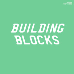 Building Blocks 005: The Cosmos