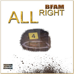 Alright - BFAM ft. King Coda x Yola Strap