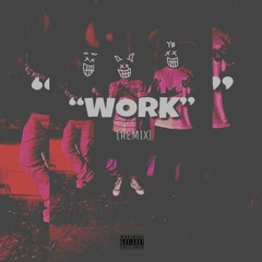 WORK (REMIX) feat. Tizzy - Prod. By Kid Ocean
