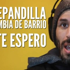 LA REPANDILLA Ft. CUMBIA DE BARRIO- Aquí Te Espero