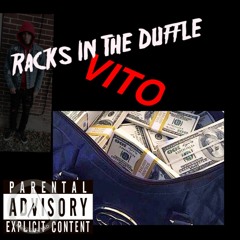 Vito - Racks In The Duffel (prod. By CashmoneyAP)
