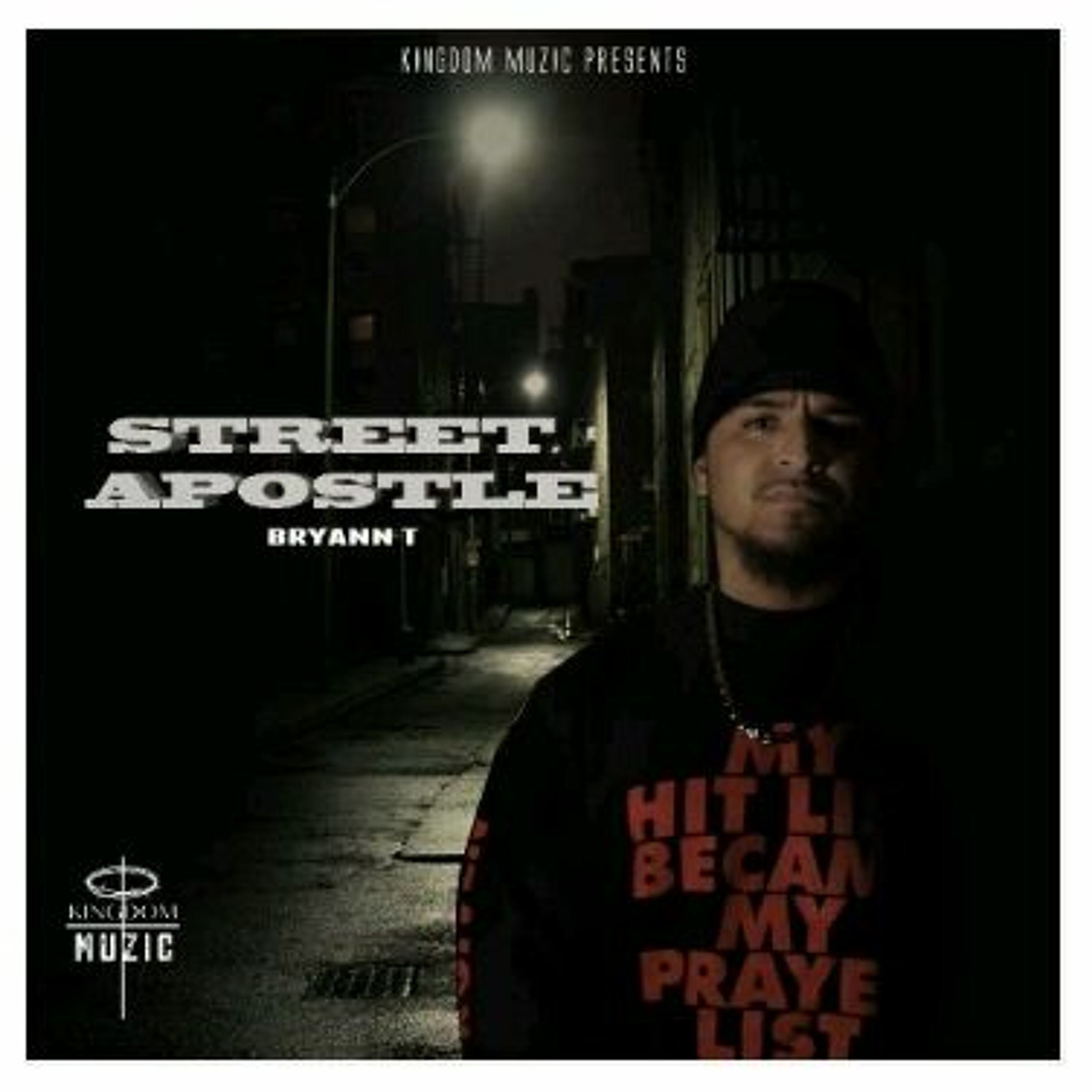 Kingdom Muzic Bryann T - Reach The Streets (@Kingdomuzic @ChristianRapz) episode artwork