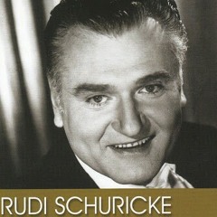 Ich Hör So Gern Musik · Rudi Schuricke 1913 - 1973