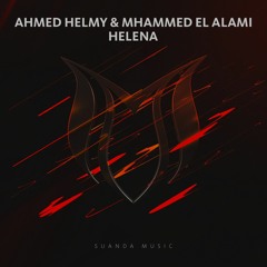 #ASOT850 Ahmed Helmy & Mhammed El Alami - Helena