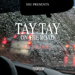 Jayy Banks - Tay Tay On The Road