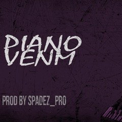 Piano Venm(Prod by Spadez_Pro) Free Beat Weekends
