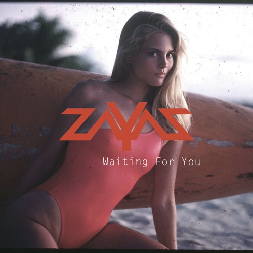 ZAYAZ - Waiting For You