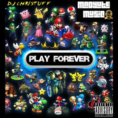 DJ CHRISTUFF PRESENTS PLAY FOREVER THE MIXTAPE  (FEB.2018)
