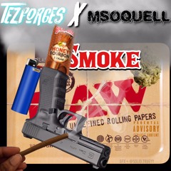Msoquell X TezFor6es - Smoke