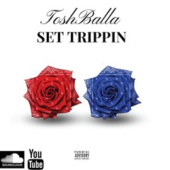 Tosh Balla - Set Trippin' (Remix)