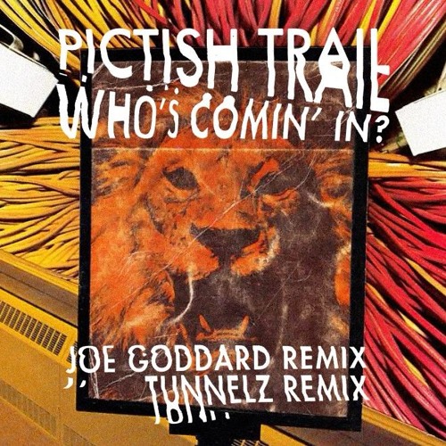Pictish Trail - Who's Comin' In (Joe Goddard Remix)