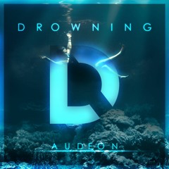 Audeon - Drowning