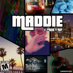 J. Faulk Ft. Graffiti Rue x MADDIE