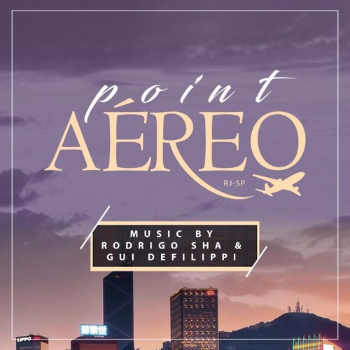 Point Aéreo Vol.1 - Rodrigo Sha & Gui Defilippi