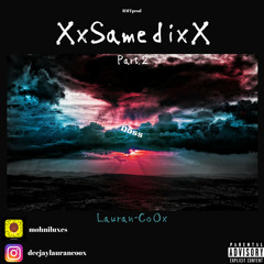 Lauran-CoOx - XxSAMEDIxX part.2 (2018)