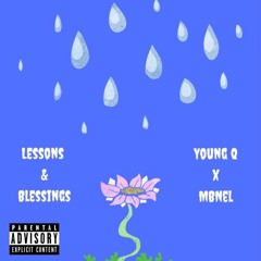 Lessons & Blessings - Young Q x MBNel(Prod. BigBoyTraks)