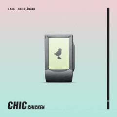 HAAS - Baile Árabe @CHIC CHICKEN INC. *FREE DOWNLOAD*