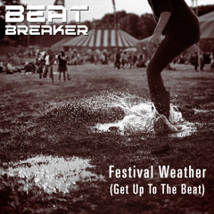 Festival Weather (Get Up To The Beat)