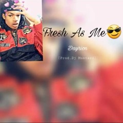Fresh As Me (Prod. Kamoshun)