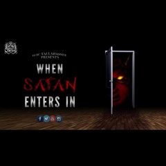 The Israelites: When Satan Enters In