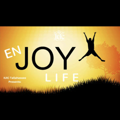 The Israelites: Enjoy Life!!!