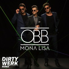 OBB - Mona Lisa (Dirty Werk Remix)