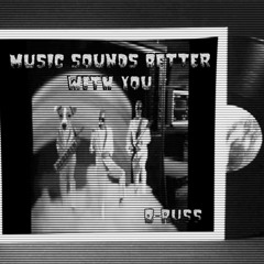 Music Sounds Better Wi You