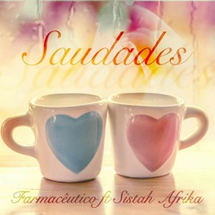 Farmaceutico ft Sistah Afrika - Saudades (prod Fu).mp3