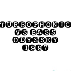TURBOPHONIC VS BASS ODYSSEY PT1