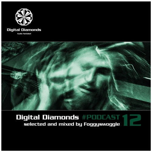 Digital Diamonds #PODCAST 12 by Foggyswoggle