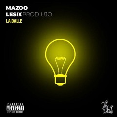 La Dalle Feat Lesix (Prod. Ujo)