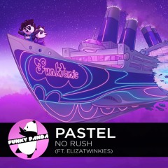 R&B | Pastel - No Rush feat. elizatwinkies