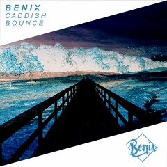 Benix - Caddish Bounce