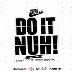DO IT NUH - Keks Mafia