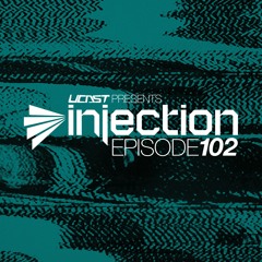 UCast pres. Injection Episode 102