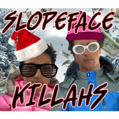 Slopeface Killahs-Nick Besso and Nils Wilson
