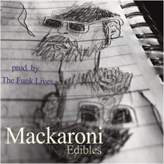 Mackaroni prod. The Funk Lives