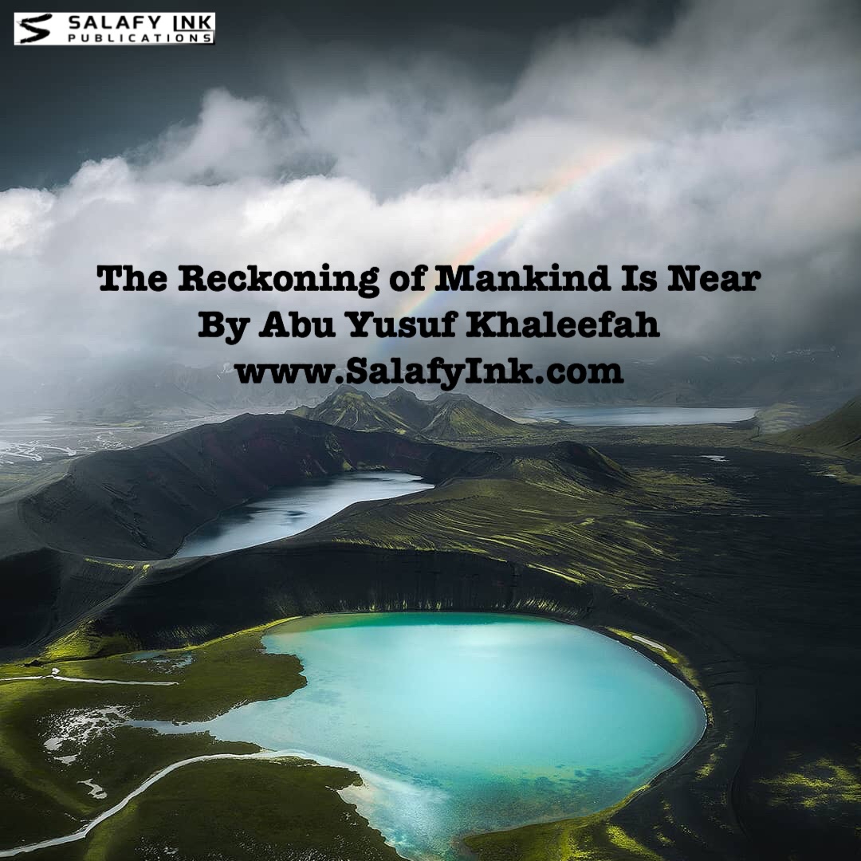 The Reckoning of Mankind Is Near By Abu Yusuf Khaleefah episode artwork