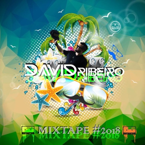 DAVID RIBEIRO @ MIXTAPE #2018 [FREE DOWNLOAD]